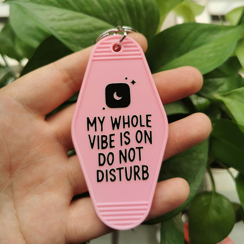 Wholesale My Whole Vibe Is on Do Not Disturb Motel Keychain ACC-KC-MeiXin016
